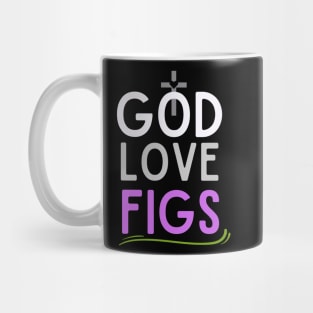 God love Fig Mug